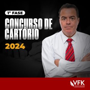  1ª Fase 2024 – Concurso de Cartório Completo