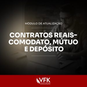 Contratos reais – comodato, mútuo e depósito