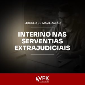 Interino nas serventias extrajudiciais